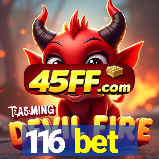 116 bet